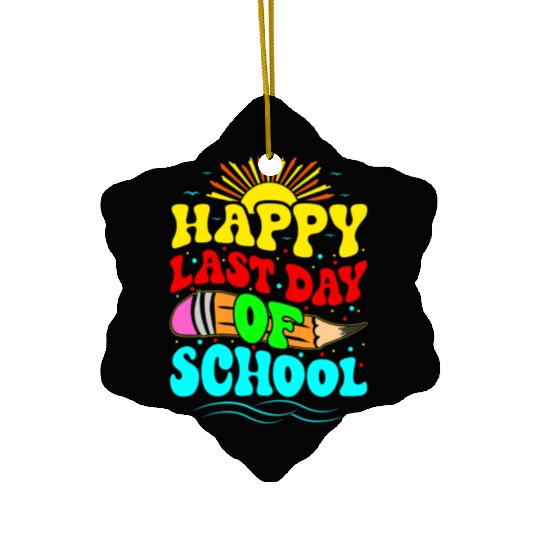 Happy Last Day Of School Teacher Students Groovy Ceramic Ornaments