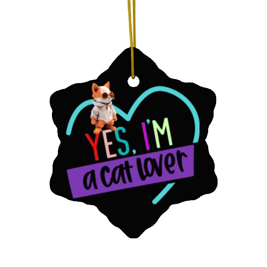 YES, I'M A CAT LOVER, cat, space cat, Pet lovers Ceramic Ornaments