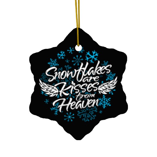 Snowflakes Are Kisses from Heaven - Snow Ceramic Ornaments