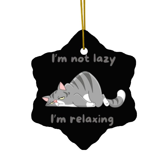 Gray Cat Cartoon I'm Not Lazy (Grey Letters) Ceramic Ornaments