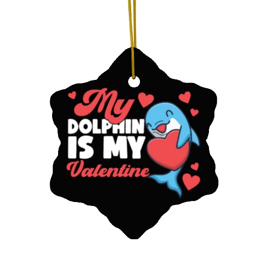 Dolphin Valentines Day My Dolphin Ceramic Ornaments