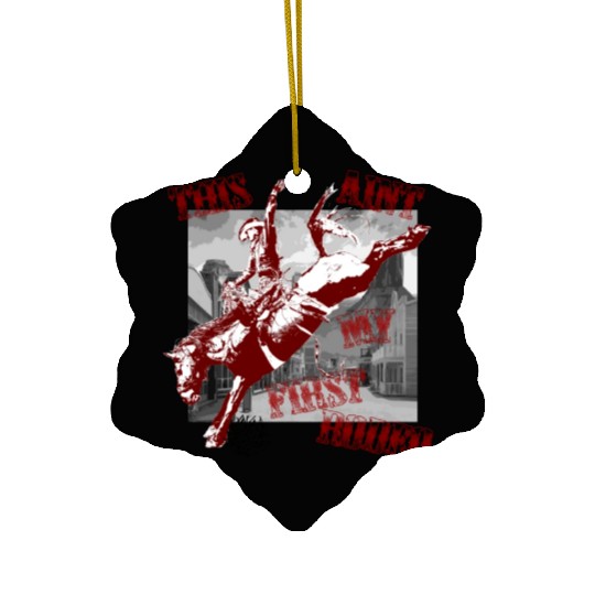 This Ant My First Rodeo Ceramic Ornaments