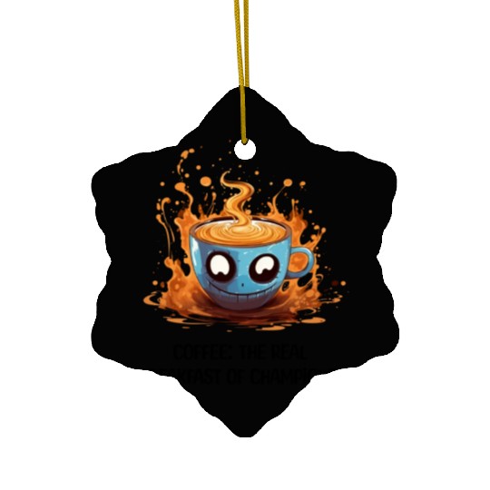 Coffee The Real Breakfast Of Champions Ceramic Ornaments