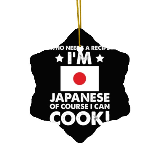 Japanese Cuisine Cook Chef I´m Japanese Of Course Ceramic Ornaments