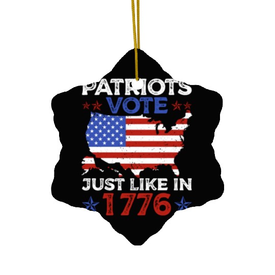Patriots Vote Just Like 1776 American Flag Voter Ceramic Ornaments