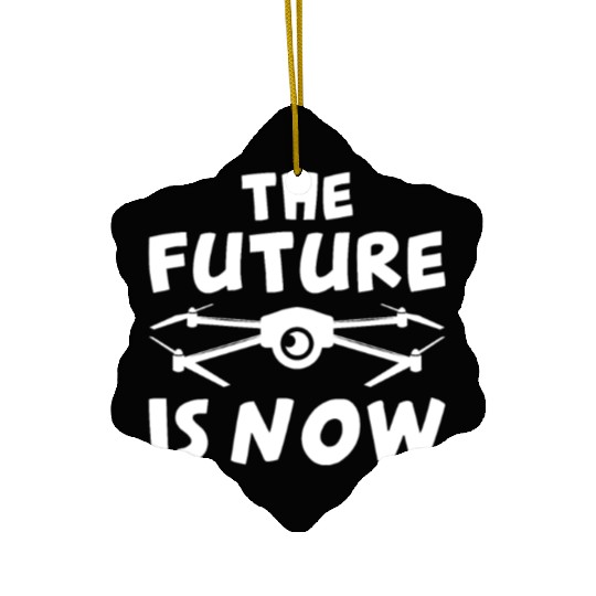 The Future Is Now Ceramic Ornaments