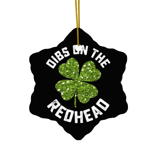 Dibs On The Redhead St Patrick's Day Shamrock Ceramic Ornaments