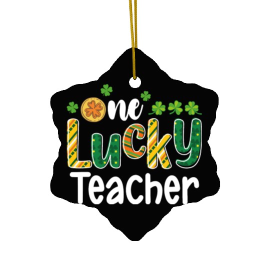One Lucky Teacher School St Patrick's Day Ceramic Ornaments