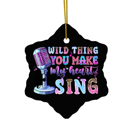 Wild Thing You Make My Heart Sing Ceramic Ornaments