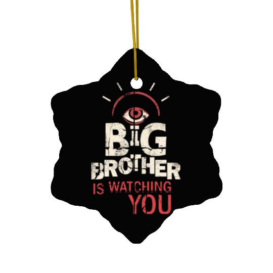 Big Brother is Watching You Ceramic Ornaments