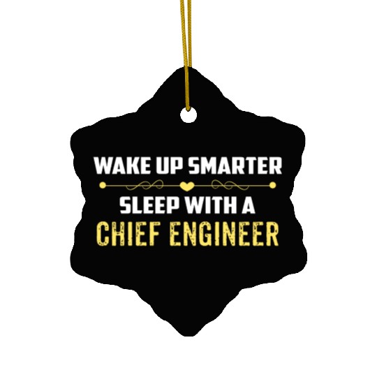 Wake Up Smarter Sleep With A CHIEF ENGINEER Ceramic Ornaments