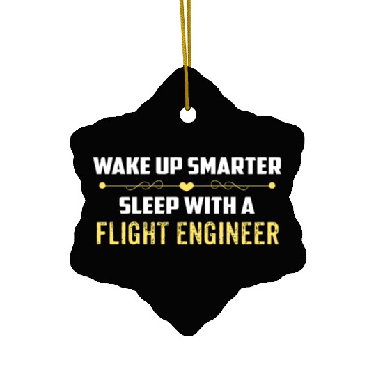 Wake Up Smarter Sleep With A FLIGHT ENGINEER Ceramic Ornaments