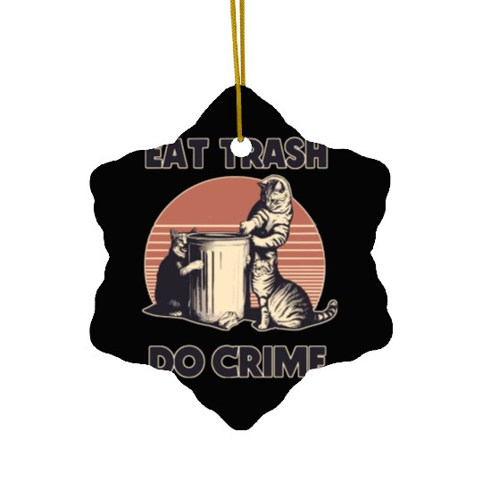 Retro Eat Trash Do Crime street cats Ceramic Ornaments