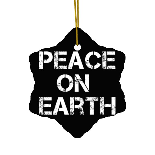 PEACE ON EARTH Christmas holiday hope love Ceramic Ornaments