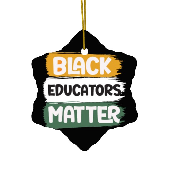 Black Educators Matter African History Teacher Men Ceramic Ornaments
