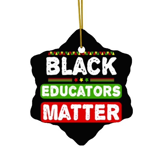 Black Educators Matter African History Teacher Men Ceramic Ornaments
