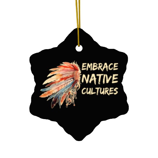 Embrace Native Cultures National Indigenous People Ceramic Ornaments