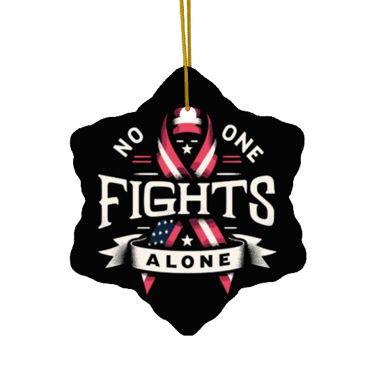 No One Fights Alone US Family Veteran Awareness Ceramic Ornaments