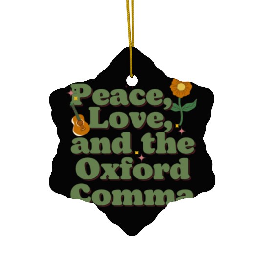 Funny Oxford Comma Peace Love and the Oxford Comma Ceramic Ornaments