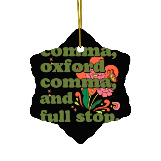 Oxford comma. For grammar students and teachers Ceramic Ornaments