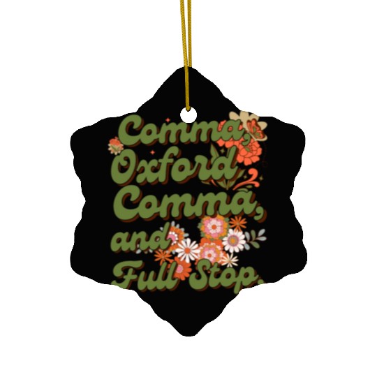Oxford comma. For grammar students and teachers Ceramic Ornaments