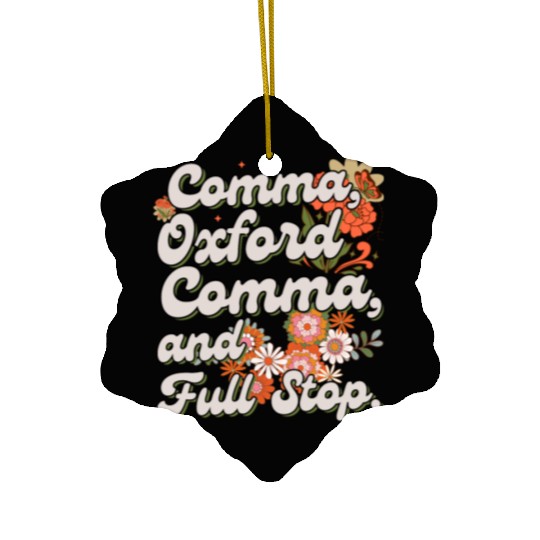 Oxford comma. For grammar students and teachers Ceramic Ornaments