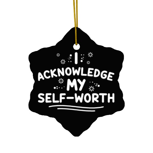 Positive Affirmations Inspirational Quote for Ceramic Ornaments