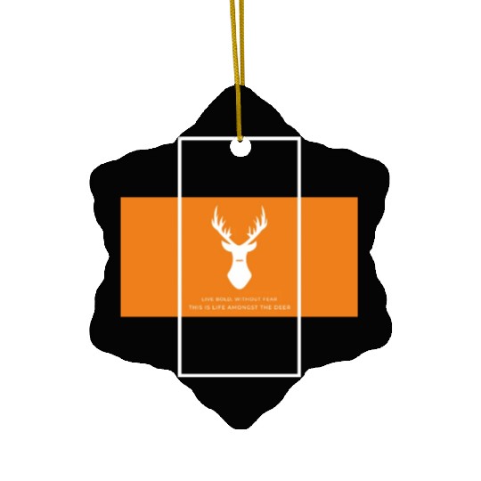 Fearless in the Wild Ceramic Ornaments - Embrace the Deer Life