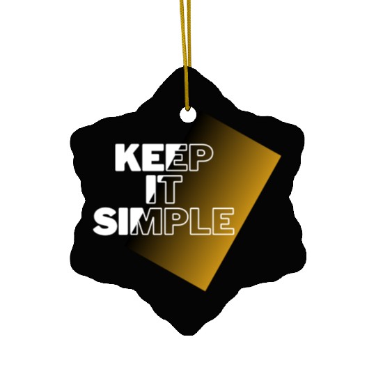 keep it simple Ceramic Ornaments