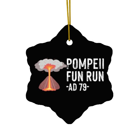 Pompeii Fun Run Italian Volcano Geeks Ceramic Ornaments