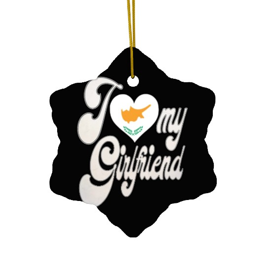 CyprusI Love My Cypriot Girlfriend Ceramic Ornaments