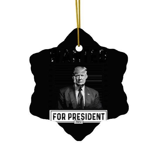 Donald Trump Wanted For US President 2024 Ceramic Ornaments