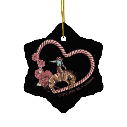 Cupid Find Me A Cowboy Ceramic Ornaments