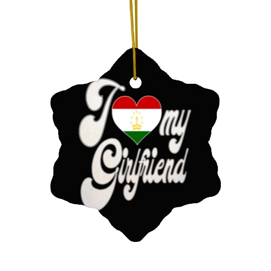 TajikistanI Love My Tajikistani Girlfriend Ceramic Ornaments