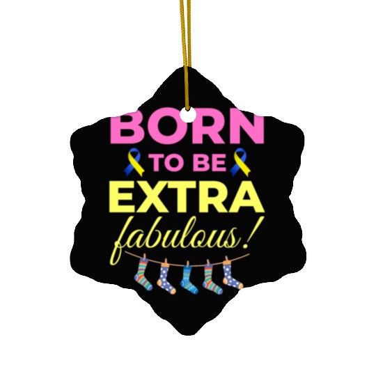 Down Syndrome Awareness Extra Fabulous Ceramic Ornaments