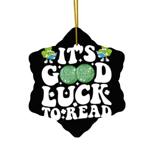 It's Good Luck To Read St Patricks Day Disco Ball Ceramic Ornaments