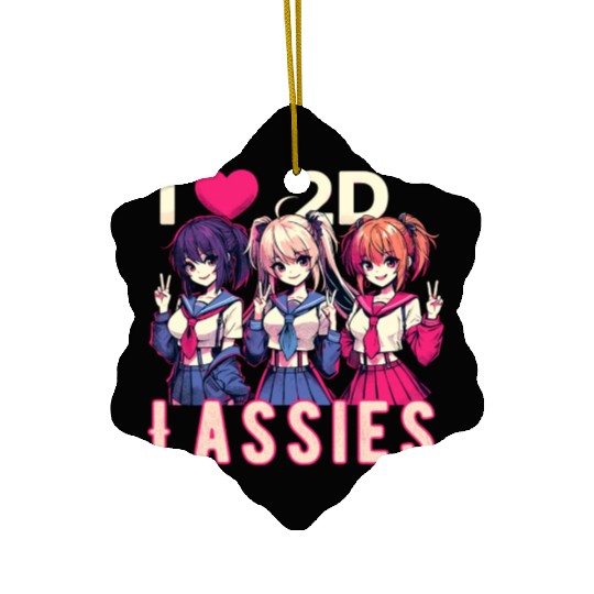 I Love 2D Lassies Anime Manga Waifu Otaku Novel Ceramic Ornaments