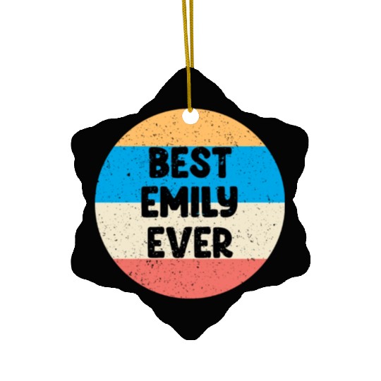 Best Emily Ever Ceramic Ornaments