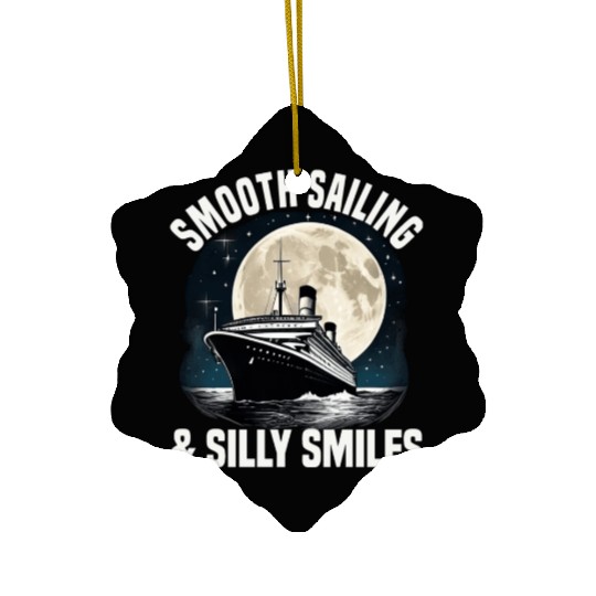 Smooth Sailing And Silly Smiles Cruise Ship Ceramic Ornaments