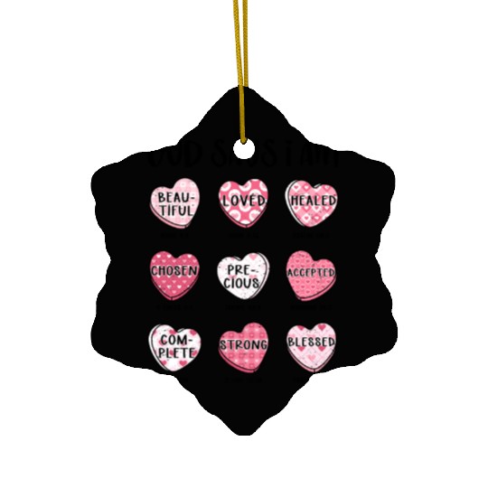 God Says I Am Valentine Candy Hearts Ceramic Ornaments