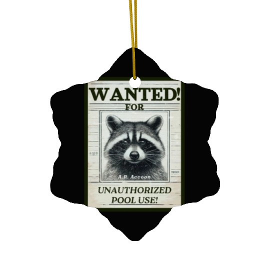 Raccoon Wanted Poster for Unauthorized Pool Use Ceramic Ornaments