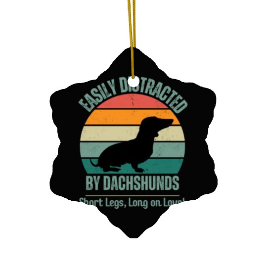 Wieners Lover Gift Easily Distracted By Dachshunds Ceramic Ornaments