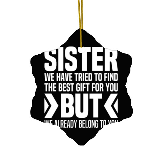 Gift From Brother To Little Sister For Big Sisters Ceramic Ornaments