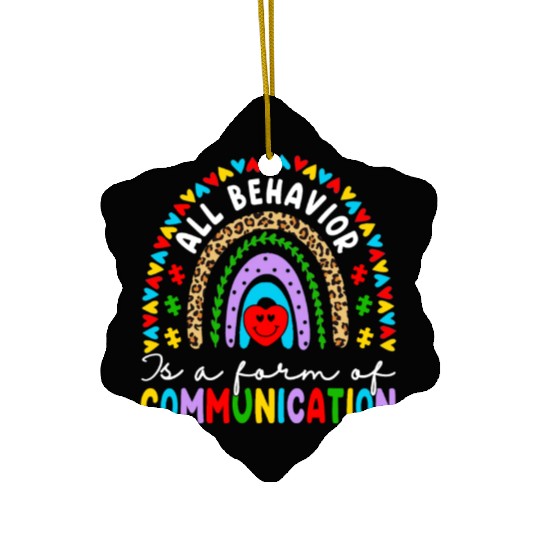 Behavior Is A Form Of Communication Sped Teacher Ceramic Ornaments