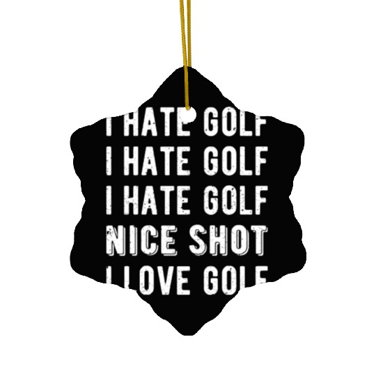 Funny Golfer - I Hate Golf II Ceramic Ornaments