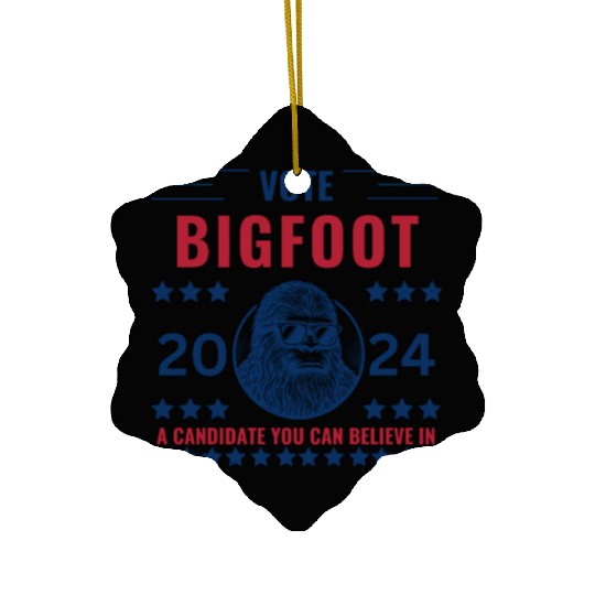 Vote Bigfoot, Funny 2024 Election- Funny Bigfoot Ceramic Ornaments