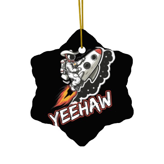 Space Cowboy Riding a Rocket with Yeehaw Slogan Ceramic Ornaments
