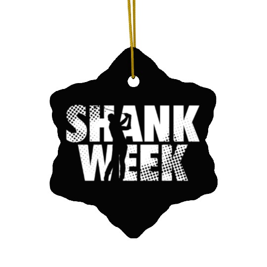 Hilarious Shank Week Golf Ceramic Ornaments