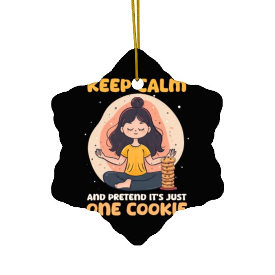 Cookie Lover Keep Calm Pretend Just One Cookie Ceramic Ornaments