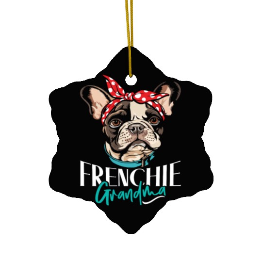 French Bulldog Lovers FRENCHIE GRANDMA Funny Ceramic Ornaments